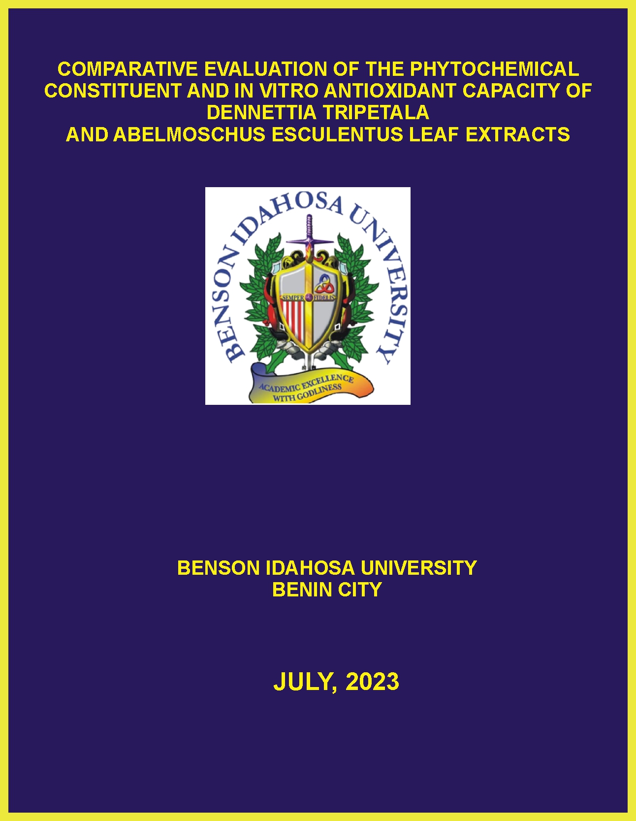 COMPARATIVE EVALUATION OF THE PHYTOCHEMICAL CONSTITUENT AND IN VITRO ANTIOXIDANT CAPACITY OF DENNETTIA TRIPETALA cover