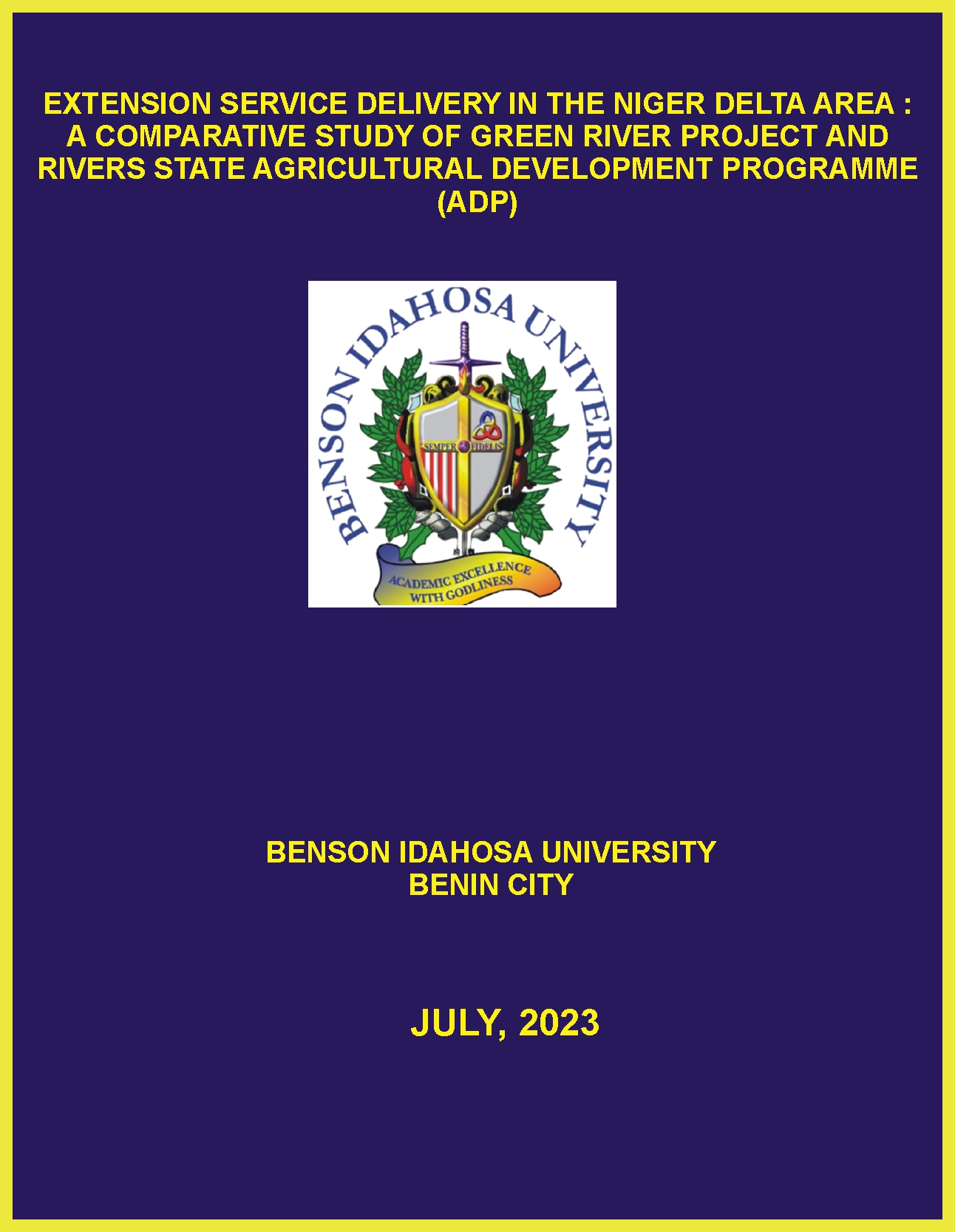 EXTENSION SERVICE DELIVERY IN THE NIGER DELTA AREA :  A COMPARATIVE STUDY OF GREEN RIVER PROJECT AND RIVERS STATE AGRICULTURAL DEVELOPMENT PROGRAMME (ADP) cover