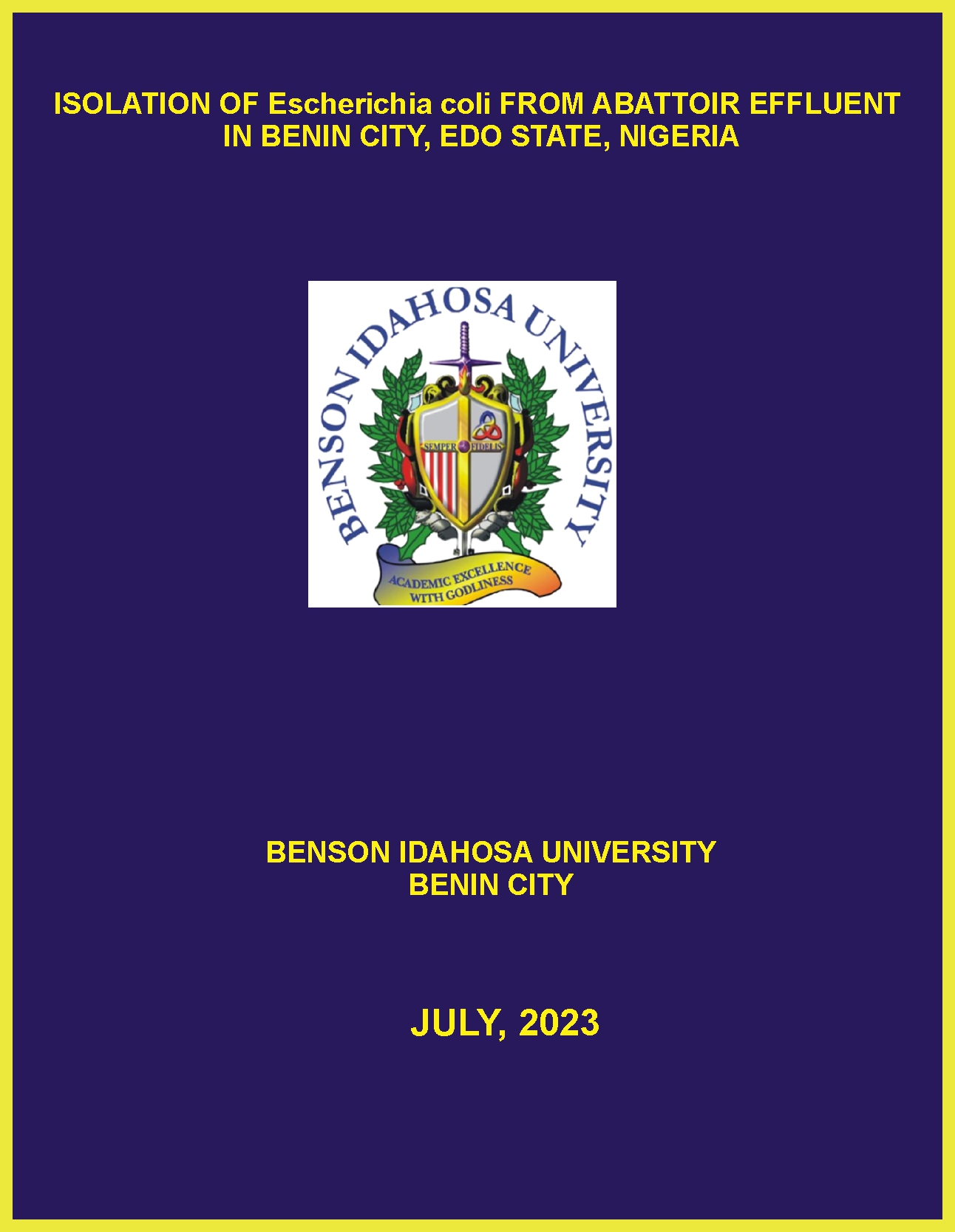 ISOLATION OF Escherichia coli FROM ABATTOIR EFFLUENT  IN BENIN CITY, EDO STATE, NIGERIA cover