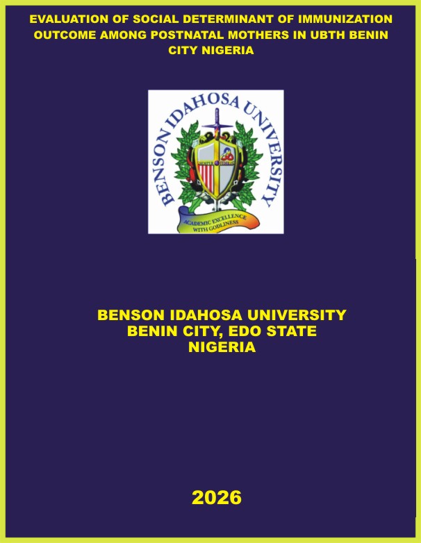 EVALUATION OF SOCIAL DETERMINANT OF IMMUNIZATION OUTCOME AMONG POSTNATAL MOTHERS IN UBTH BENIN CITY NIGERIA cover